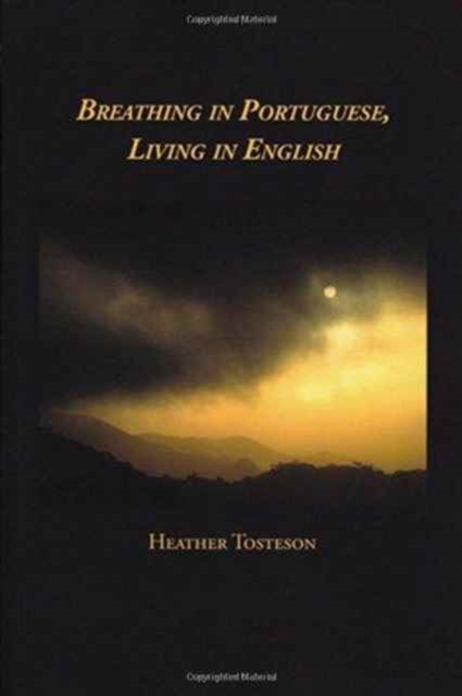 Breathing in Portuguese, Living in English, Paperback / softback Book