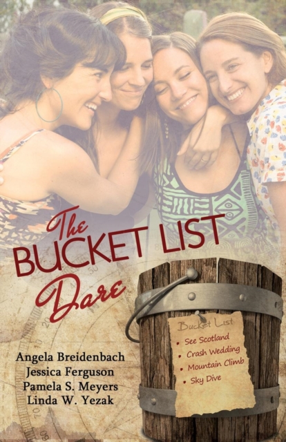The Bucket List Dare : Love Comes on a Dare Four Novellas, Paperback Book