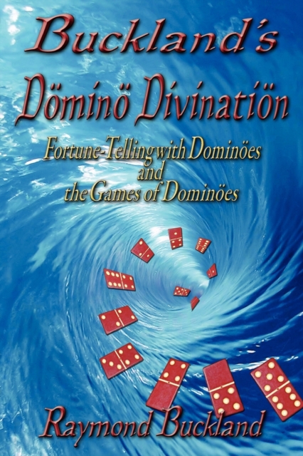 Buckland's Domino Divination, Paperback / softback Book