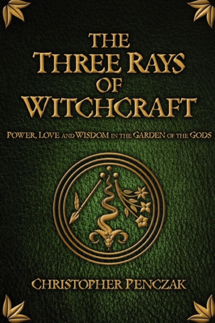 The Three Rays of Witchcraft, Paperback / softback Book