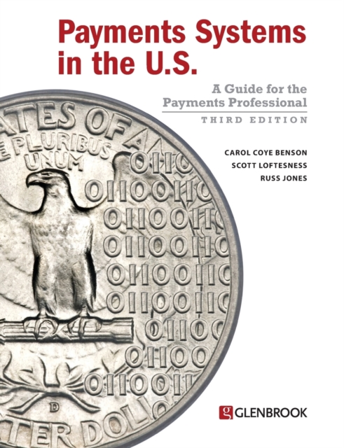 Payments Systems in the U.S. : A Guide for the Payments Professional, Paperback / softback Book