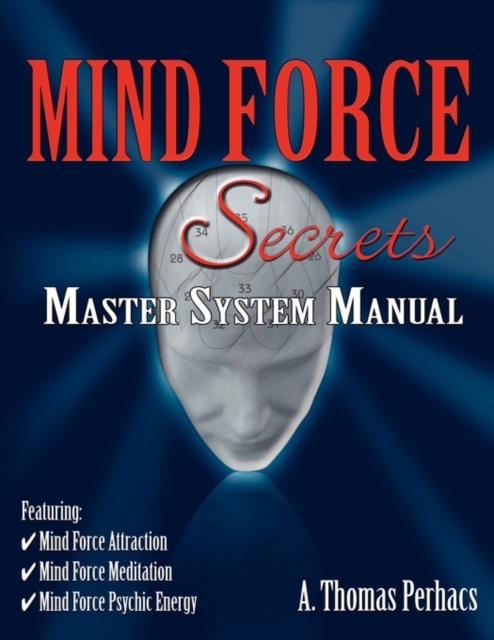Mind Force Secrets Master System Manual, Paperback / softback Book