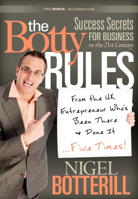 The Botty Rules : Success Secrets for Business in the 21st Century, Paperback / softback Book