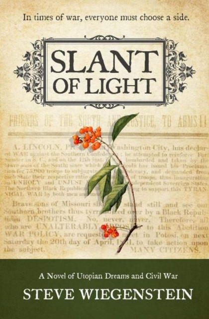 Slant of Light Volume 1 : A Novel of Utopian Dreams and Civil War, Paperback / softback Book