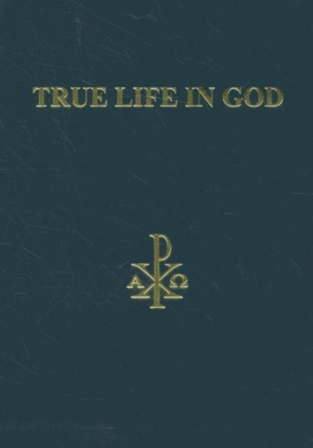 True Life in God : Divine Dialogue, Leather / fine binding Book