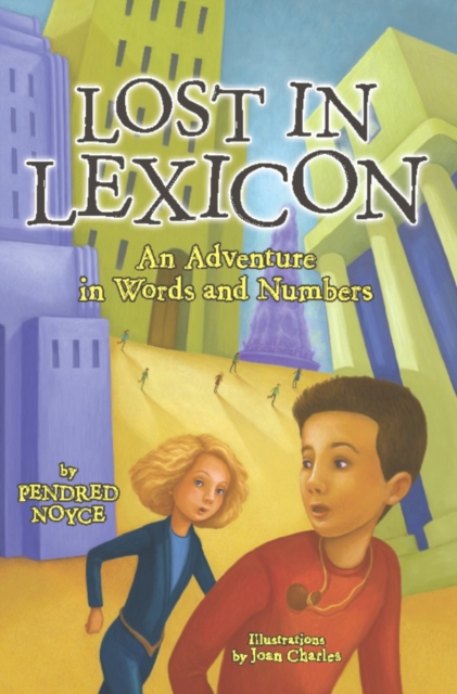 Lost in Lexicon : An Adventure in Words and Numbers, EPUB eBook