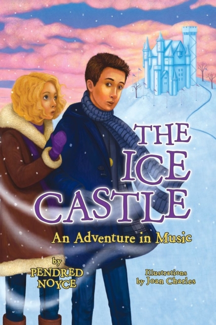 The Ice Castle : An Adventure in Music, Paperback Book