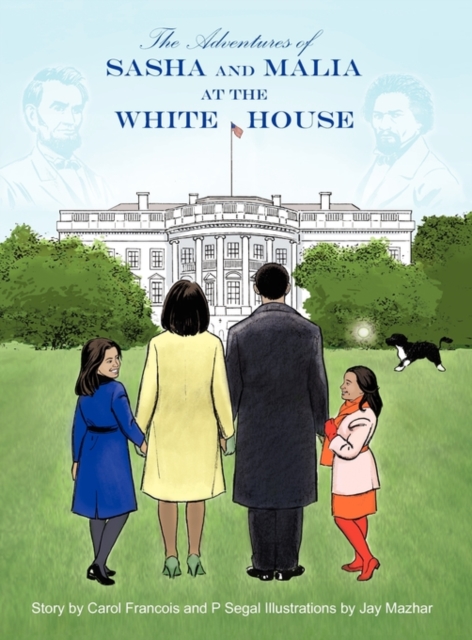 The Adventures of Sasha and Malia at the White House, Hardback Book