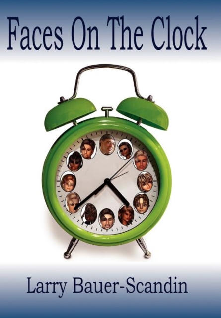 Faces on the Clock, Hardback Book