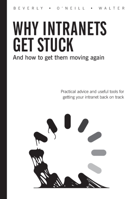 Why Intranets Get Stuck, Paperback / softback Book