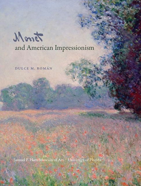 Monet and American Impressionism, Paperback / softback Book