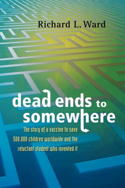 Dead Ends to Somewhere, Paperback / softback Book
