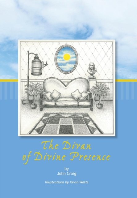 The Divan of Presence, Hardback Book