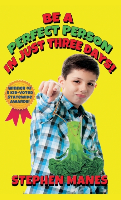 Be a Perfect Person in Just Three Days!, Hardback Book