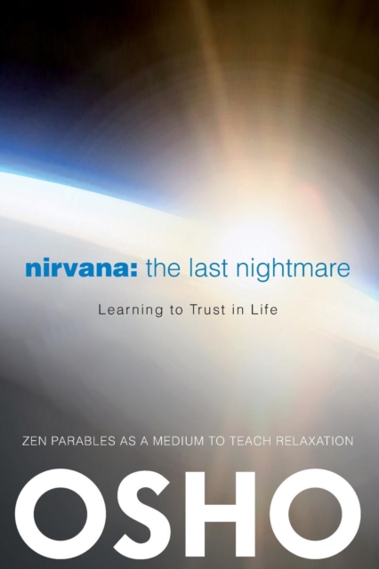 Nirvana: The Last Nightmare : Learning to Trust in Life, Paperback / softback Book