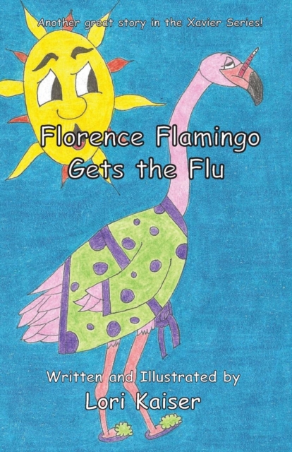 Florence Flamingo Gets the Flu, Paperback / softback Book
