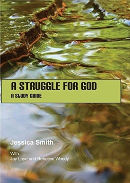 A Struggle for God : A Study Guide, Paperback / softback Book