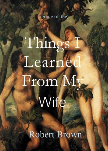 Things I Learned From My Wife, EPUB eBook