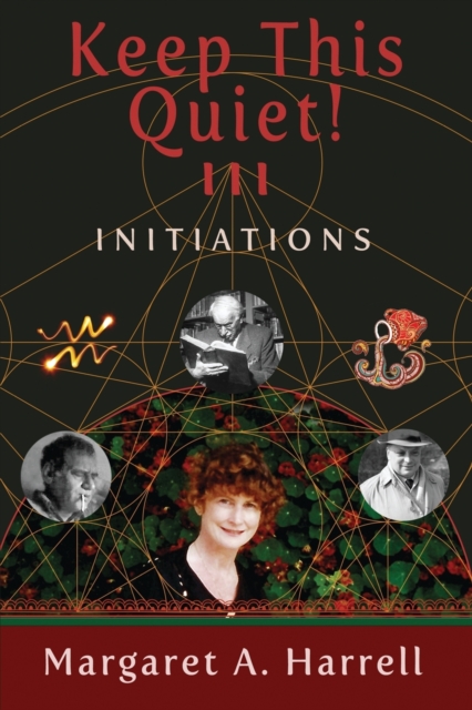 Keep This Quiet! III : Initiations, Paperback / softback Book