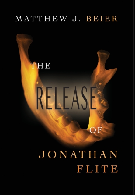 The Release of Jonathan Flite, Hardback Book