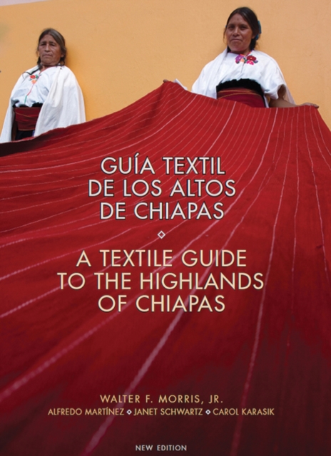 A Textile Guide to the Highlands of Chiapas, Paperback / softback Book