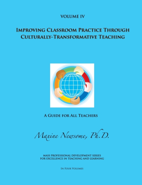 Improving Classroom Practice Through Culturally-Transformative Teaching, Paperback / softback Book