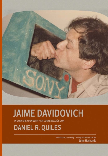 Jaime Davidovich in Conversation with Daniel R. Quiles, Hardback Book