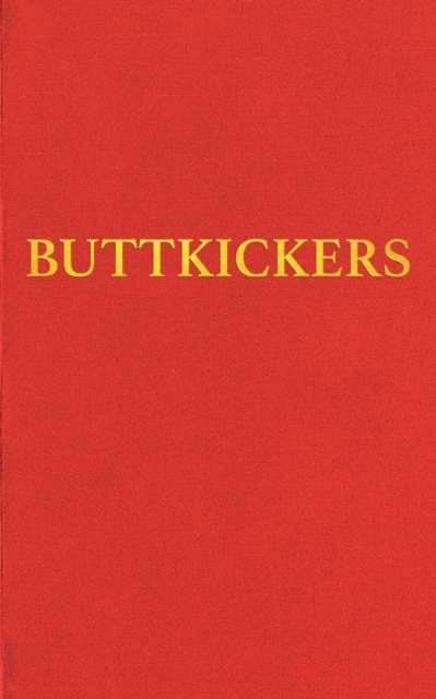 Buttkickers : Twenty Ways to Leave Tobacco, Paperback / softback Book