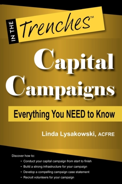Capital Campaigns : Everything You Need to Know, Paperback / softback Book