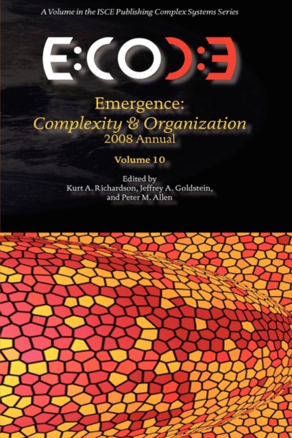 Emergence, Complexity & Organization 2008 Annual, Hardback Book