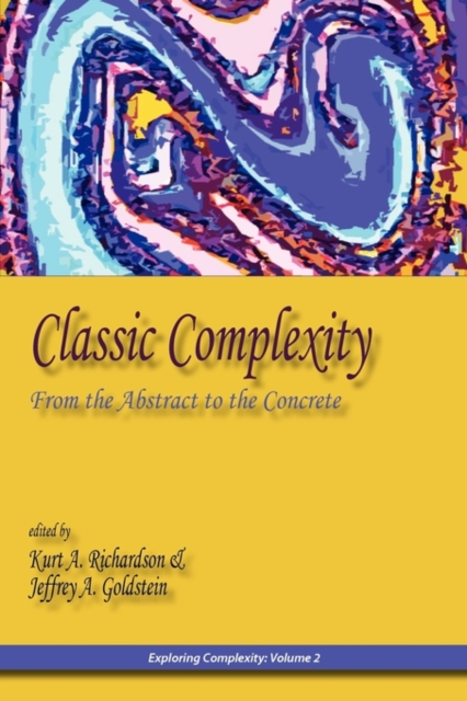 Classic Complexity : From the Abstract to the Concrete, Paperback / softback Book