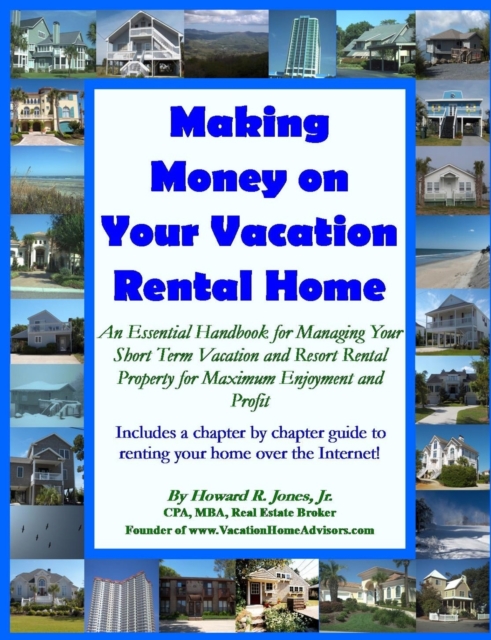 Making Money on Your Vacation Rental Home, Paperback / softback Book