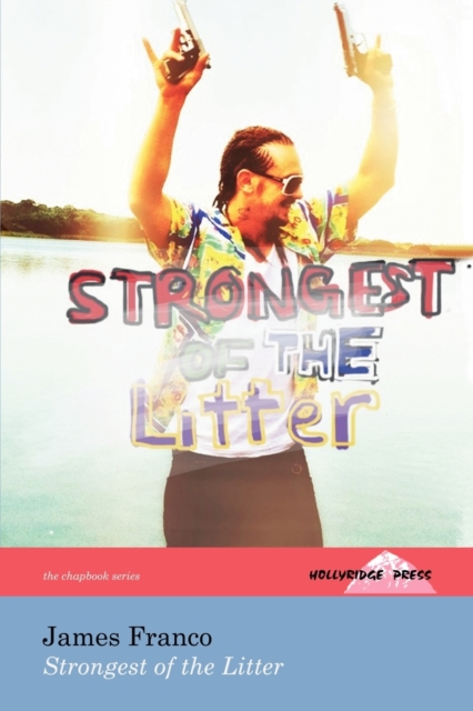 Strongest of the Litter (The Hollyridge Press Chapbook Series), Paperback / softback Book