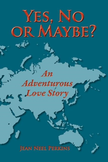 Yes, No, or Maybe? an Adventurous Love Story, Paperback / softback Book