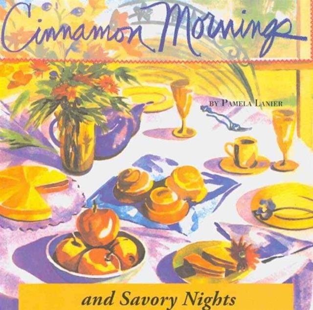 Cinnamon Mornings and Savory Nights, Paperback / softback Book