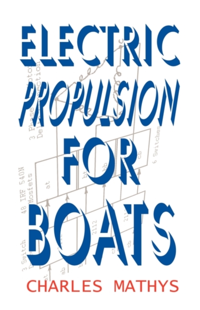 Electric Propulsion for Boats, Paperback / softback Book