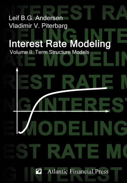 Interest Rate Modeling. Volume 2 : Term Structure Models, Hardback Book