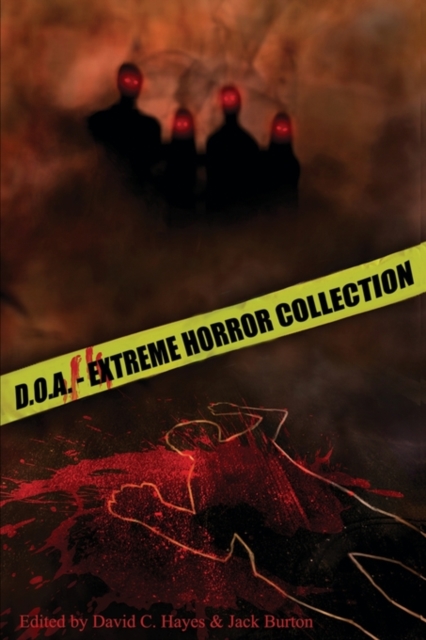 D.O.A. : Extreme Horror Anthology, Paperback / softback Book