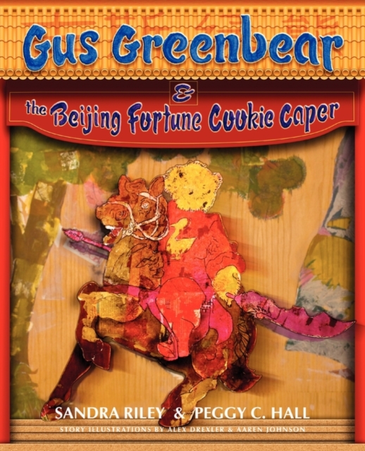 Gus Greenbear and the Beijing Fortune Cookie Caper, Paperback / softback Book