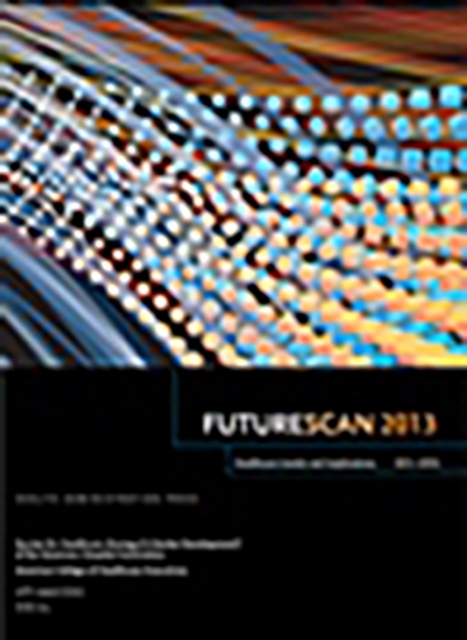 Futurescan 2013 : Healthcare Trends and Implications 2013-2018, Paperback / softback Book