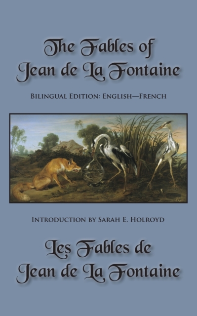 The Fables of Jean de La Fontaine : Bilingual Edition: English-French, Paperback / softback Book