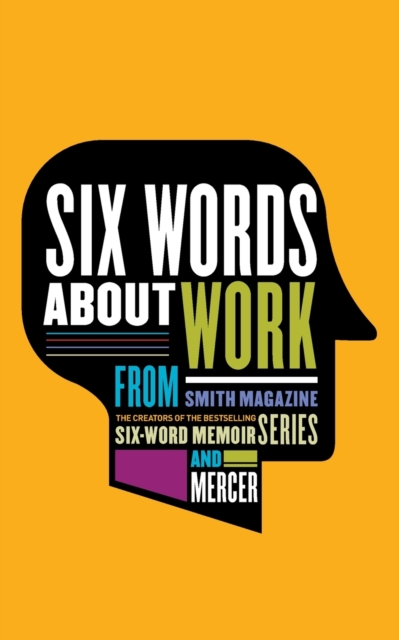 Six Words About Work, Paperback / softback Book