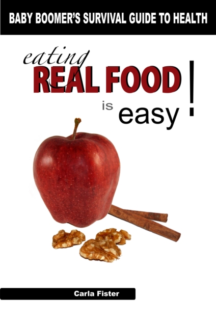 Eating Real Food Is Easy, EPUB eBook