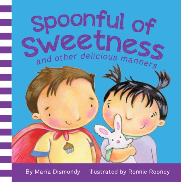 Spoonful of Sweetness : and other delicious manners, Board book Book