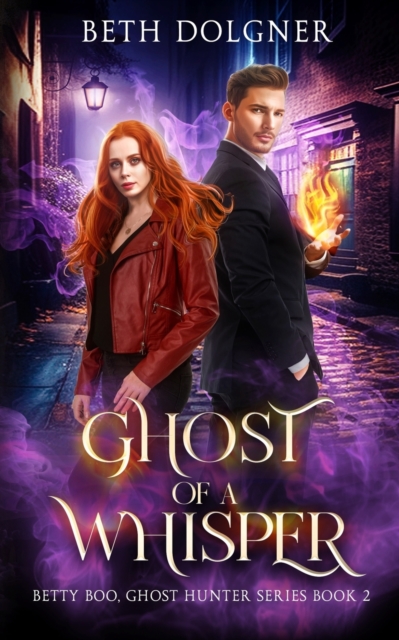 Ghost of a Whisper : Book 2 of the Betty Boo, Ghost Hunter Series, Paperback / softback Book