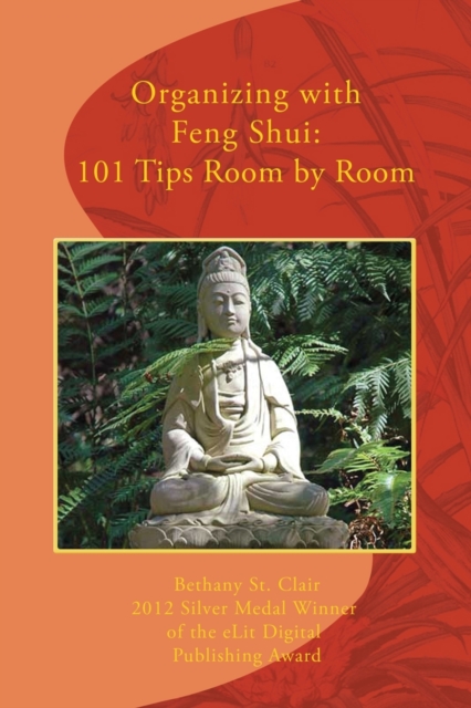 Organizing with Feng Shui : 101 Tips Room by Room, Paperback / softback Book