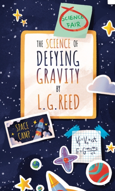 The Science of Defying Gravity, Hardback Book
