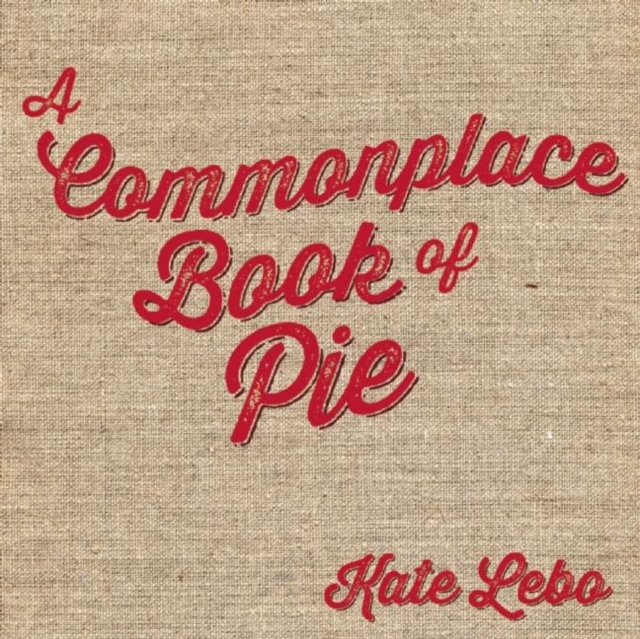 A Commonplace Book of Pie, EPUB eBook