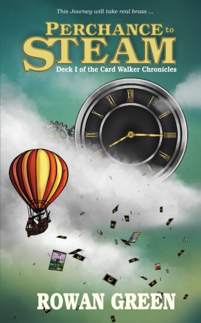 Perchance to Steam : Deck I of the Card Walker Chronicles, Paperback / softback Book