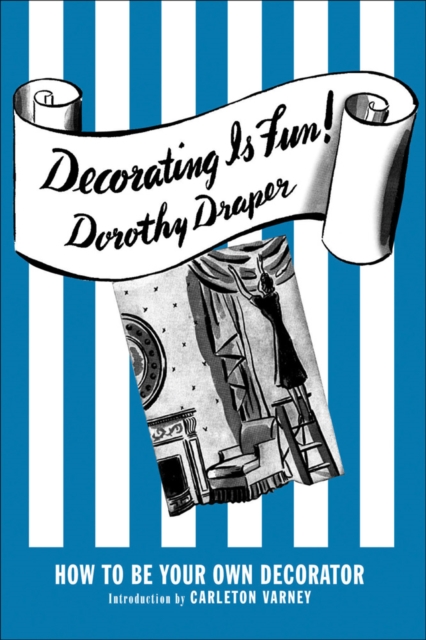 Decorating Is Fun! How to be Your Own Decorator, Hardback Book